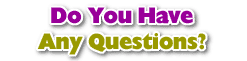 Do you have any questions?