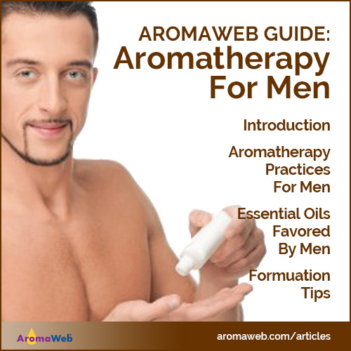 AromaWeb Guide to Aromatherapy for Men