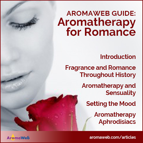 AromaWeb Guide to Aromatherapy for Romance
