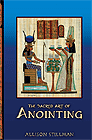 Book Cover for the Sacred Art of Anointing