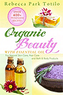 Book Cover for Organic Beauty With Essential Oil