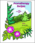 Book Cover for Aromatherapy Recipes Using Pure Essential Oils Volume 1