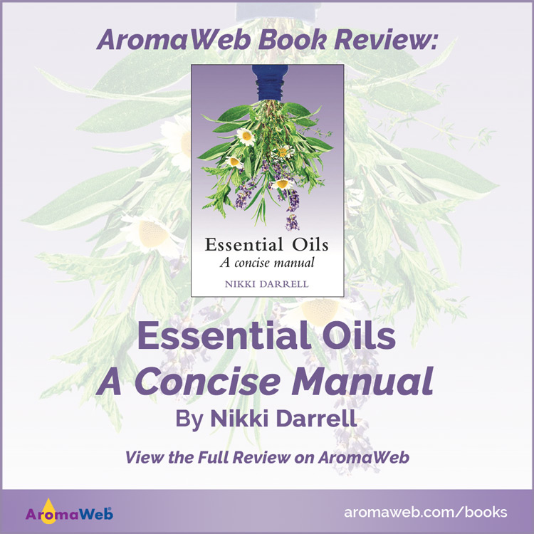 Essential Oils - A Concise Manual By Nikki Darrell