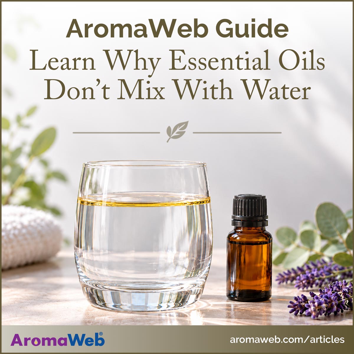 Why Essential Oils Don't Mix With Water