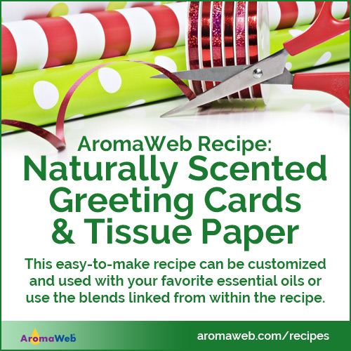Use Essential Oils to Fragrance Greeting Cards and Tissue Paper